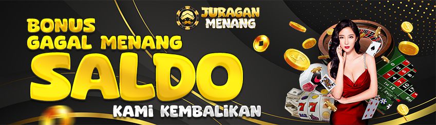 BONUS GAGAL MENANG SALDO KAMI KEMBALIKAN